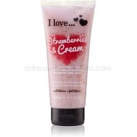I love... Strawberries & Cream sprchový peeling 200 ml
