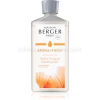 Maison Berger Paris Aroma Energy náplň do katalytickej lampy (Sprarkling Zest) 500 ml