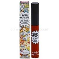 theBalm Read My Lips lesk na pery odtieň WOW! 6,5 ml