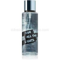 Victoria's Secret Dim All The Lights telový sprej pre ženy 250 ml