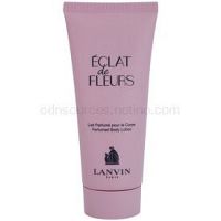 Lanvin Éclat de Fleurs telové mlieko pre ženy 100 ml  