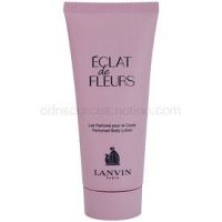 Lanvin Éclat de Fleurs telové mlieko pre ženy 100 ml  