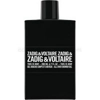 Zadig & Voltaire This Is Him! sprchový gél pre mužov 200 ml  